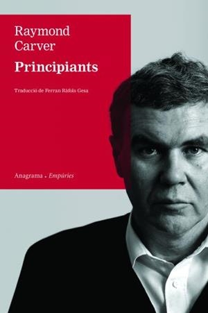 PRINCIPIANTS | 9788497876339 | CARVER,RAYMOND | Libreria Geli - Librería Online de Girona - Comprar libros en catalán y castellano