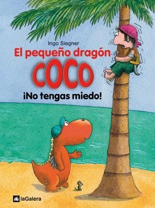 EL PEQUEÑO DRAGON COCO.NO TENGAS MIEDO | 9788424633516 | SIEGNER,INGO | Libreria Geli - Librería Online de Girona - Comprar libros en catalán y castellano