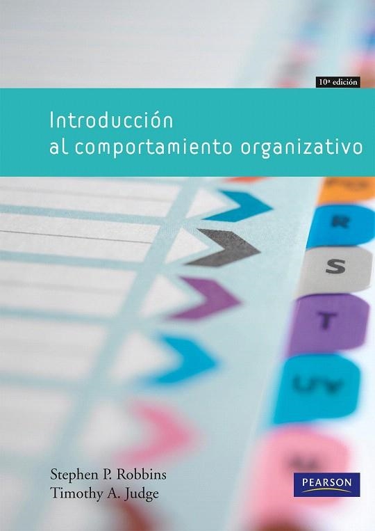 INTRODUCCION AL COMPORTAMIENTO ORGANIZATIVO 10 ED | 9788483226568 | ROBBINS/JUDGE | Libreria Geli - Librería Online de Girona - Comprar libros en catalán y castellano
