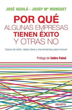 POR QUE ALGUNAS EMPRESAS TIENEN EXITO Y OTRAS NO | 9788423427772 | AGUILA,JOSE/MONGUET,JOSEP M | Libreria Geli - Librería Online de Girona - Comprar libros en catalán y castellano