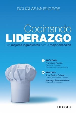 COCINANDO EL LIDERAZGO.LOS MEJORES INGREDIENTES PARA... | 9788423427741 | MCENCROE,DOUGLAS | Libreria Geli - Librería Online de Girona - Comprar libros en catalán y castellano
