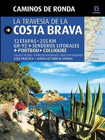 LA TRAVESIA DE LA COSTA BRAVA(12 ETAPAS.POTBOU-COLLIOURE) | 9788484784180 | PUIG CASTELLANO, JORDI/LARA, SERGI | Libreria Geli - Librería Online de Girona - Comprar libros en catalán y castellano