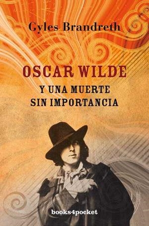 OSCAR WILDE Y UNA MUERTE SIN IMPORTANCIA | 9788492801282 | BRANDRETH,GYLES | Libreria Geli - Librería Online de Girona - Comprar libros en catalán y castellano