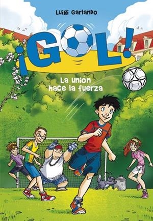 GOL-4.LA UNION HACE LA FUERZA | 9788484416128 | GARLANDO,LUIGI | Libreria Geli - Librería Online de Girona - Comprar libros en catalán y castellano
