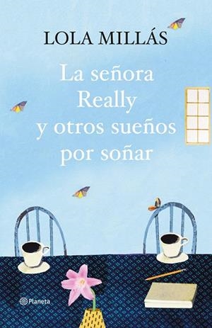 LA SEÑORA REALLY Y OTROS SUEÑOS POR SOÑAR | 9788408093305 | MILLAS,LOLA | Libreria Geli - Librería Online de Girona - Comprar libros en catalán y castellano