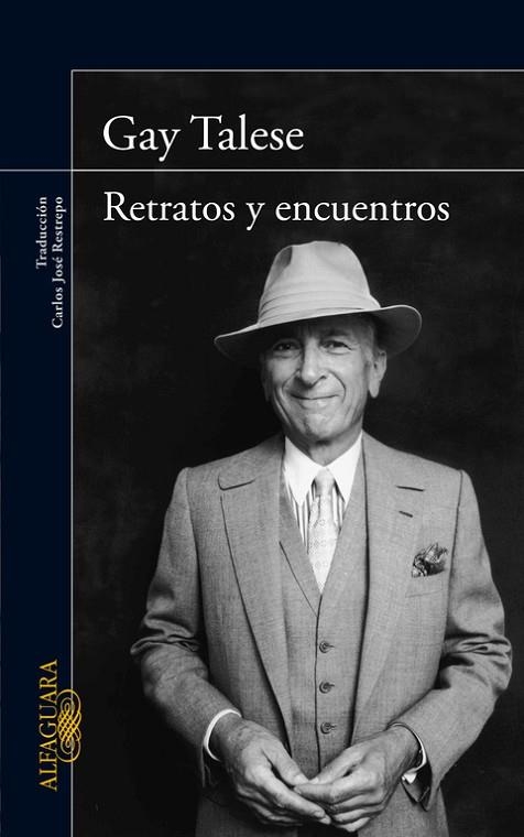 RETRATOS Y ENCUENTROS | 9788420406022 | TALESE,GARY | Llibreria Geli - Llibreria Online de Girona - Comprar llibres en català i castellà