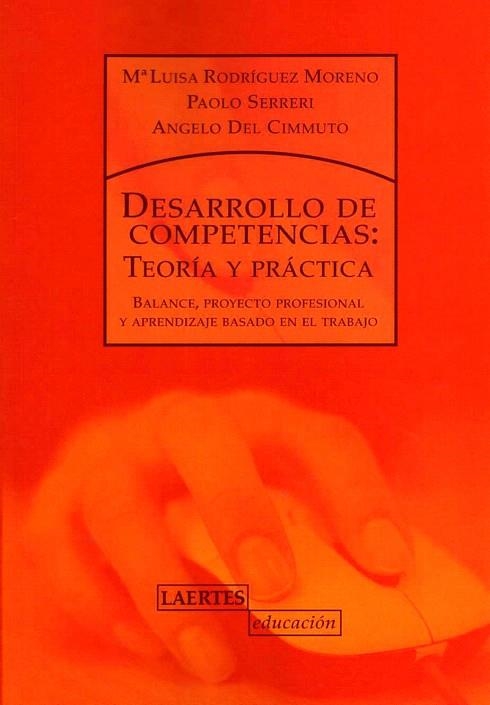 DESARROLLO DE COMPETENCIAS.TEORIA Y PRACTICA | 9788475846590 | ROMERO,GONZALO/CABALLERO,AMPARO | Libreria Geli - Librería Online de Girona - Comprar libros en catalán y castellano