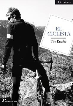 EL CICLISTA | 9788493756222 | KRABBE,TIM | Libreria Geli - Librería Online de Girona - Comprar libros en catalán y castellano