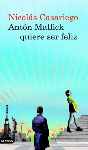 ANTON MALLICK QUIERE SER FELIZ | 9788423342624 | CASARIEGO,NICOLAS | Libreria Geli - Librería Online de Girona - Comprar libros en catalán y castellano
