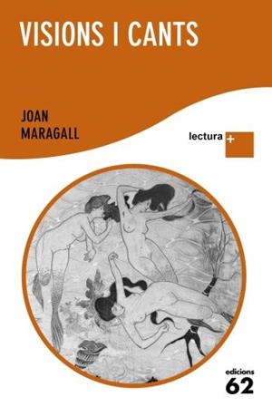 VISIONS I CANTS(LECTURA PLUS) | 9788429766516 | MARAGALL,JOAN | Libreria Geli - Librería Online de Girona - Comprar libros en catalán y castellano