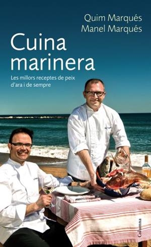 CUINA MARINERA | 9788466412339 | MARQUES,QUIM/MANEL | Libreria Geli - Librería Online de Girona - Comprar libros en catalán y castellano