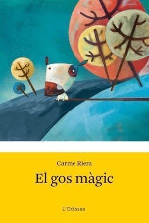 EL GOS MAGIC | 9788499321790 | RIERA,CARME | Libreria Geli - Librería Online de Girona - Comprar libros en catalán y castellano