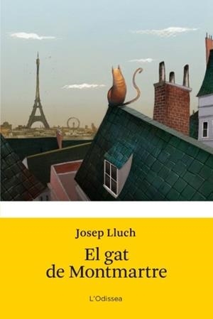 EL GAT DE MONTMARTRE | 9788499321509 | LLUCH,JOSEP | Llibreria Geli - Llibreria Online de Girona - Comprar llibres en català i castellà