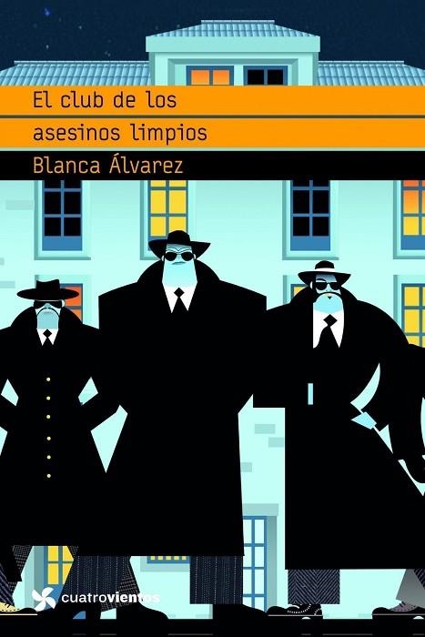 EL CLUB DE LOS ASESINOS LIMPIOS | 9788408090816 | ALVAREZ,BLANCA | Libreria Geli - Librería Online de Girona - Comprar libros en catalán y castellano