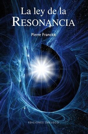 LA LEY DE LA RESONANCIA | 9788497776431 | FRANCKH,PIERRE | Libreria Geli - Librería Online de Girona - Comprar libros en catalán y castellano
