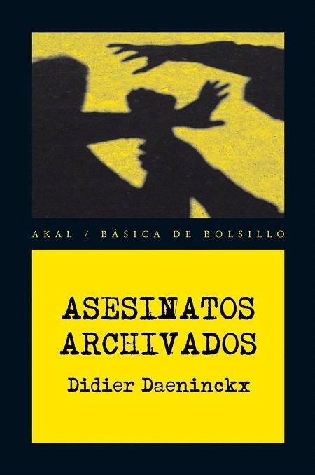 ASESINATOS ARCHIVADOS | 9788446028376 | DAENINCKX,DIDIE | Libreria Geli - Librería Online de Girona - Comprar libros en catalán y castellano