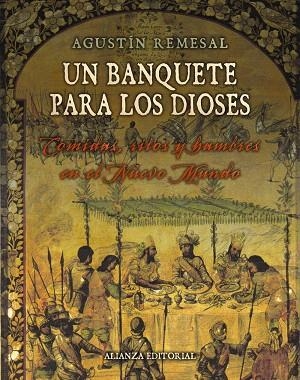 UN BANQUETE PARA LOS DIOSES | 9788420693743 | REMESAL,AGUSTIN | Libreria Geli - Librería Online de Girona - Comprar libros en catalán y castellano