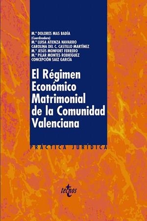 EL RÉGIMEN ECONÓMICO MATRIMONIAL EN LA COMUNIDAD VALENCIANA | 9788430950577 | MÁS BADIA,MARÍA DOLORES/ATIENZA NAVARRO,Mª LUISA | Libreria Geli - Librería Online de Girona - Comprar libros en catalán y castellano