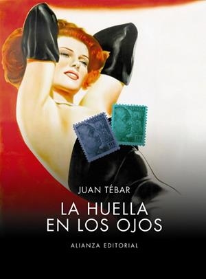 LA HUELLA EN LOS OJOS | 9788420677965 | TEBAR,JUAN | Libreria Geli - Librería Online de Girona - Comprar libros en catalán y castellano