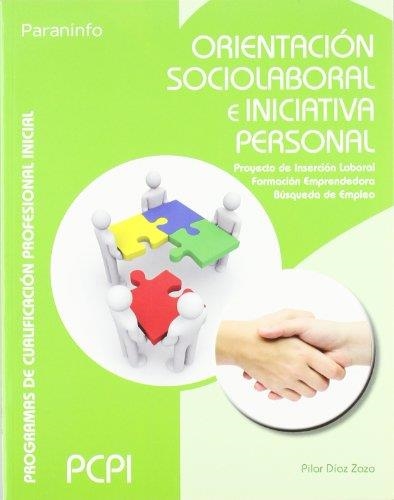ORIENTACION SOCIOLABORAL E INICIATIVA PERSONAL | 9788497327824 | DIAZ ZAZO,PILAR | Llibreria Geli - Llibreria Online de Girona - Comprar llibres en català i castellà