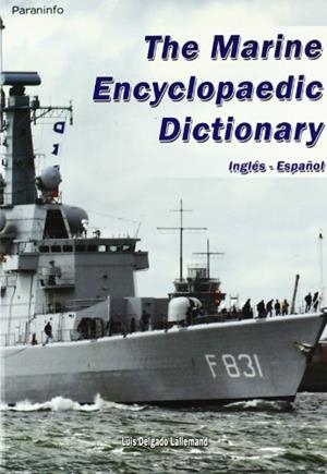 THE MARINE ENCYCLOPAEDIC DICTIONARY.INGLES-ESPAÑOL | 9788428380775 | DELGADO LLALLEMAND,LUIS | Libreria Geli - Librería Online de Girona - Comprar libros en catalán y castellano