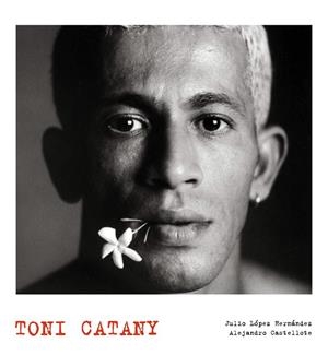 TONY CATANY - PHOTO LUNWERG | 9788497856355 | DIEGO,GABINO/D'HOOGHE,ALAIN | Libreria Geli - Librería Online de Girona - Comprar libros en catalán y castellano