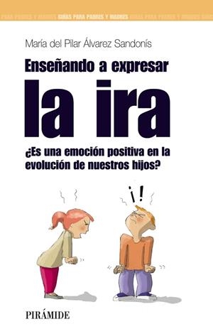 ENSEÑANDO A EXPRESAR LA IRA | 9788436823752 | ALVAREZ SANDONIS,MARIA DEL PILAR | Libreria Geli - Librería Online de Girona - Comprar libros en catalán y castellano