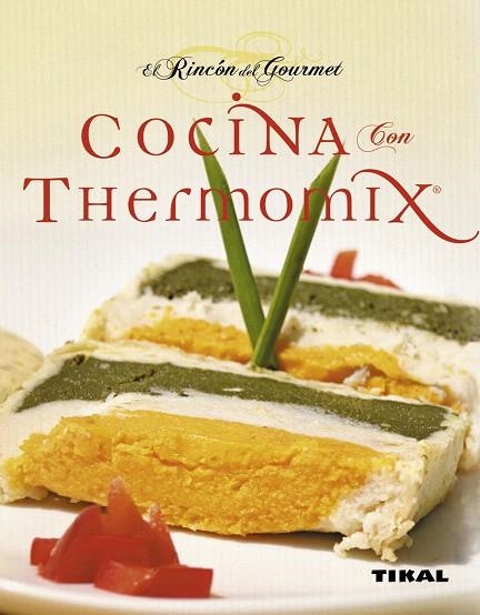COCINA CON THERMOMIX | 9788499280486 | EL RINCON DEL GOURMET | Libreria Geli - Librería Online de Girona - Comprar libros en catalán y castellano