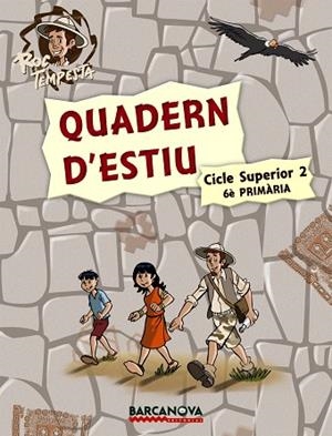 QUADERN D'ESTIU CICLE SUPERIOR 2 6E PRIMARIA | 9788448925758 | MURILLO, NÚRIA/PRATS, JOAN DE DÉU/GUILÀ, IGNASI | Llibreria Geli - Llibreria Online de Girona - Comprar llibres en català i castellà