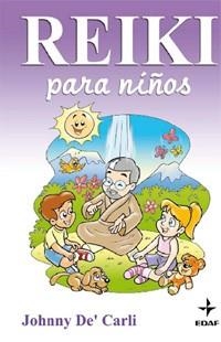REIKI PARA NIÑOS | 9788441425040 | DE'CARLI,JOHNNY | Llibreria Geli - Llibreria Online de Girona - Comprar llibres en català i castellà
