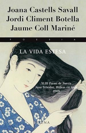 LA VIDA ESTESA | 9788483305904 | CASTELLS,JOANA/CLIMENT,JORDI/COLL,JAUME | Libreria Geli - Librería Online de Girona - Comprar libros en catalán y castellano