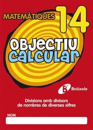 OBJECTIU CALCULAR MATEMATIQUES-14 | 9788499060583 | V.V.A.A. | Llibreria Geli - Llibreria Online de Girona - Comprar llibres en català i castellà