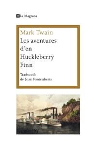 LES AVENTURES D'EN HUCKLEBERRY FINN | 9788482641409 | TWAIN,MARK | Llibreria Geli - Llibreria Online de Girona - Comprar llibres en català i castellà