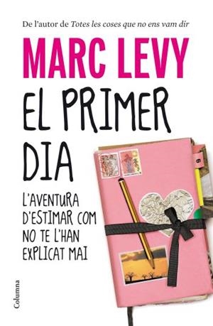 EL PRIMER DIA | 9788466412711 | LEVY,MARC | Libreria Geli - Librería Online de Girona - Comprar libros en catalán y castellano