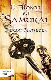 EL HONOR DEL SAMURAI | 9788498724134 | MATSUOKA,TAKASHI | Llibreria Geli - Llibreria Online de Girona - Comprar llibres en català i castellà