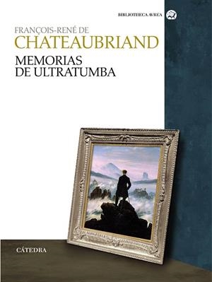 MEMORIAS DE ULTRATUMBA | 9788437626659 | CHATEAUBRIAND,FRANÇOIS RENE DE | Llibreria Geli - Llibreria Online de Girona - Comprar llibres en català i castellà