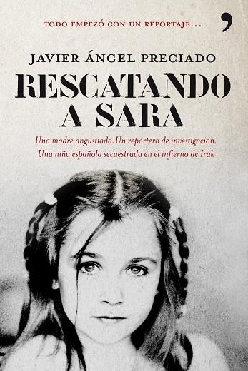 RESCATANDO A SARA | 9788484608257 | PRECIADO,JAVIER ANGEL | Libreria Geli - Librería Online de Girona - Comprar libros en catalán y castellano