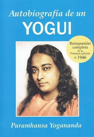 AUTOBIOGRAFIA DE UN YOGUI | 9788493729073 | YOGANANDA,PARAMAHANSA, | Libreria Geli - Librería Online de Girona - Comprar libros en catalán y castellano
