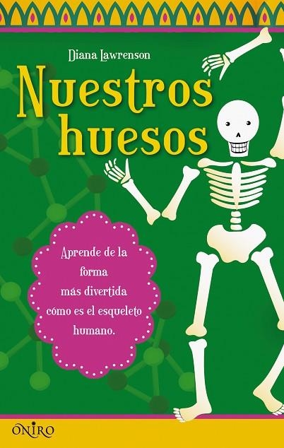 NUESTROS HUESOS | 9788497544603 | LAWRENSON,DIANA | Libreria Geli - Librería Online de Girona - Comprar libros en catalán y castellano
