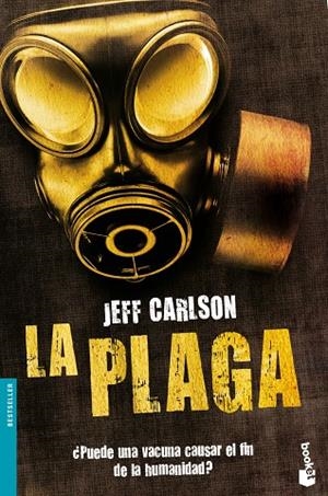 LA PLAGA | 9788445077795 | CARLSON,JEFF | Libreria Geli - Librería Online de Girona - Comprar libros en catalán y castellano