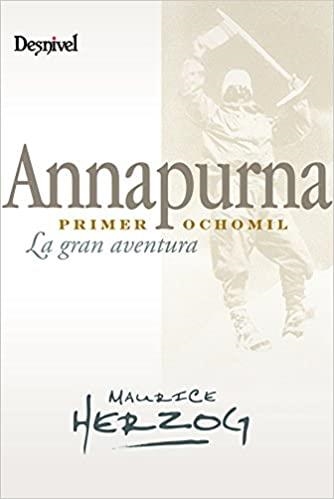ANNAPURNA.LA GRAN AVENTURA | 9788498291940 | HERZOG,MAURICE | Llibreria Geli - Llibreria Online de Girona - Comprar llibres en català i castellà