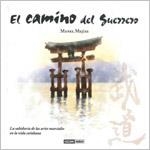 EL CAMINO DEL GUERRERO | 9788475566757 | MEJIAS,MANEL | Llibreria Geli - Llibreria Online de Girona - Comprar llibres en català i castellà