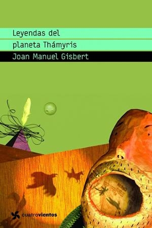 LEYENDAS DEL PLANETA THAMYRIS | 9788408090984 | GISBERT,JOAN MANUEL | Libreria Geli - Librería Online de Girona - Comprar libros en catalán y castellano