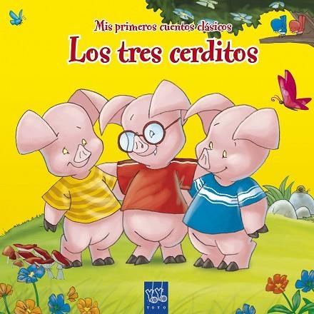 LOS TRES CERDITOS | 9788408092025 | YOYO | Libreria Geli - Librería Online de Girona - Comprar libros en catalán y castellano