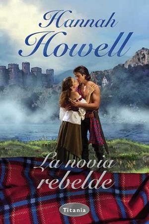 LA NOVIA REBELDE | 9788496711860 | HOWELL,HANNAH | Llibreria Geli - Llibreria Online de Girona - Comprar llibres en català i castellà