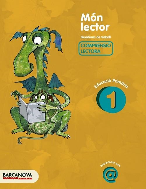 MON LECTOR-1(QUADERN DE TREBALL DE COMPRENSIÓ LECTORA.EDUCACIÓ PRIMÀRIA) | 9788448925505 | CAMPS,MONTSERRAT/CANELA,TERESA | Libreria Geli - Librería Online de Girona - Comprar libros en catalán y castellano