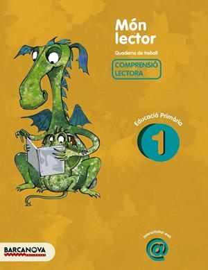 MON LECTOR-1(QUADERN DE TREBALL DE COMPRENSIÓ LECTORA.EDUCACIÓ PRIMÀRIA) | 9788448925505 | CAMPS,MONTSERRAT/CANELA,TERESA | Libreria Geli - Librería Online de Girona - Comprar libros en catalán y castellano