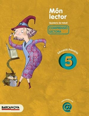 MON LECTOR-5.COMPRENSIO LECTORA.EDUCACIO PRIMARIA | 9788448925543 | CAMPS,MONTSERRAT/BOIXADERAS,ROSA | Libreria Geli - Librería Online de Girona - Comprar libros en catalán y castellano