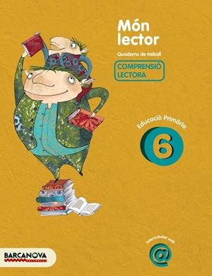 MON LECTOR-6.COMPRENSIO LECTORA.EDUCACIO PRIMARIA | 9788448925550 | CAMPS,MONTSERRAT/MONTAÑOLA,ROSER | Libreria Geli - Librería Online de Girona - Comprar libros en catalán y castellano