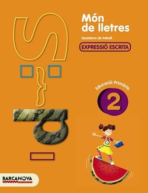 MON DE LLETRES-2-EXPRESSIO ESCRITA.EDUCACIO PRIMARIA | 9788448925451 | CAMPS,MONTSERRAT | Libreria Geli - Librería Online de Girona - Comprar libros en catalán y castellano